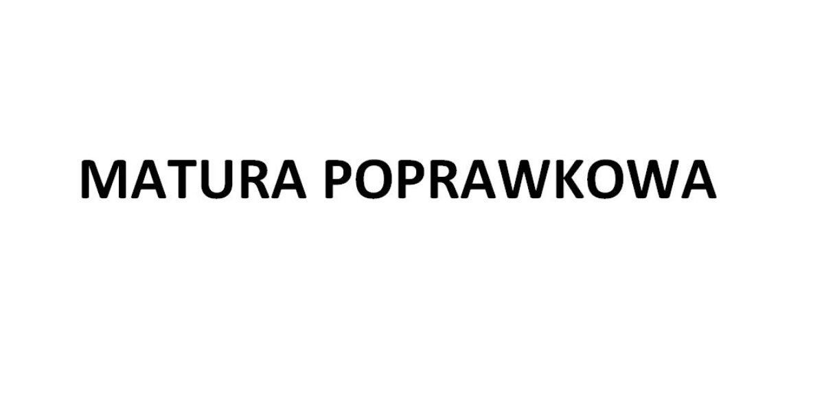 MATURA POPRAWKOWA