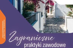 „ZAWODOWA PRZYSZŁOŚĆ” – MIĘDZYNARODOWE DOŚWIADCZENIE, KTÓRE PROCENTUJE